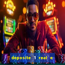 deposite 1 real e ganhe 10